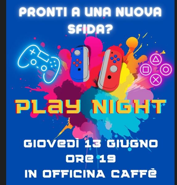 Play night in officina caffe'