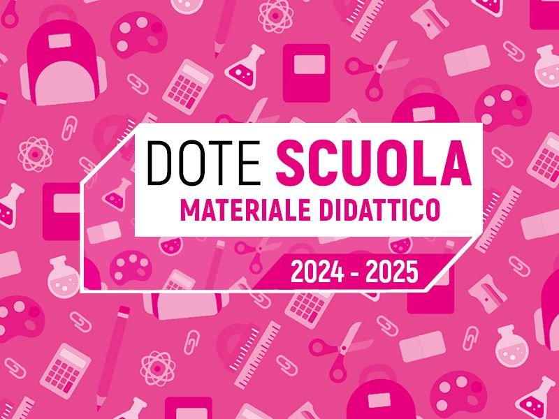 Dote Scuola – componente Materiale Didattico, A.S. 2024/2025